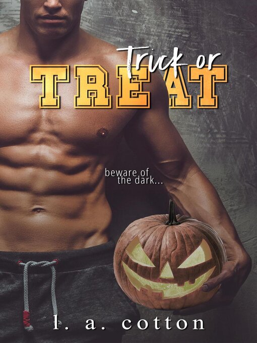 Title details for Trick or Treat by L. A. Cotton - Available